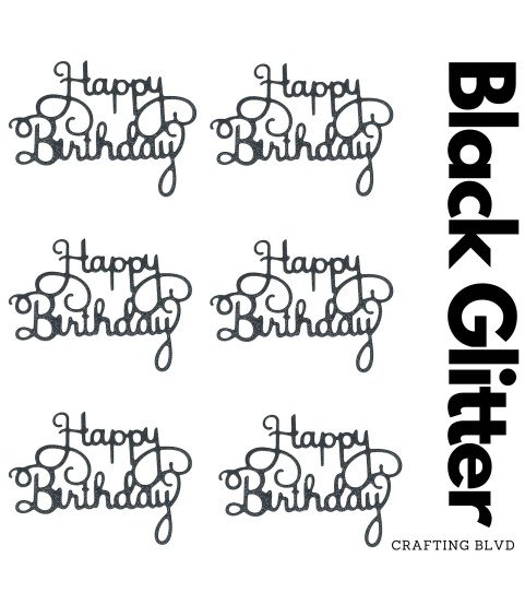 Happy Birthday Glitter Cardstock Die Cuts – Pack of 6