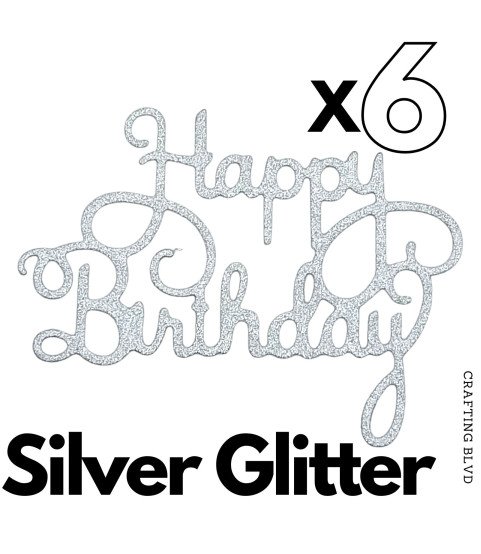 Happy Birthday Glitter Cardstock Die Cuts – Pack of 6