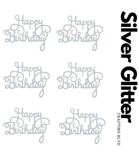 Happy Birthday Glitter Cardstock Die Cuts – Pack of 6