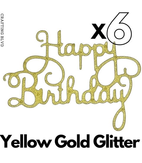 Happy Birthday Glitter Cardstock Die Cuts – Pack of 6